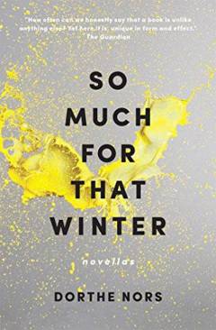 So much for that winter : novellas