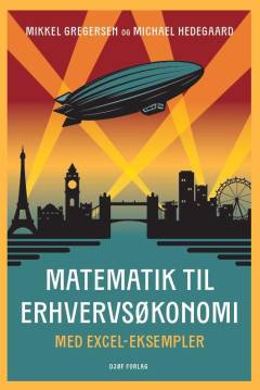 Matematik til erhvervsøkonomi : med Excel-eksempler