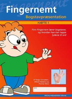 Fingernemt. Hæfte 1 : Bogstavpræsentation : Finn Fingernem lærer bogstaver, og hvordan han kan tappe lydene til ord