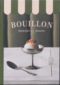 Bouillon : opskrifter og historier