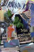 Min spaltede tunge
