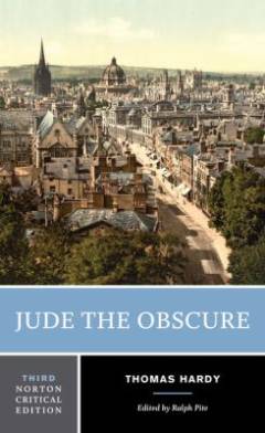 Jude the obscure : an authoritative text, backgrounds and contexts, criticism