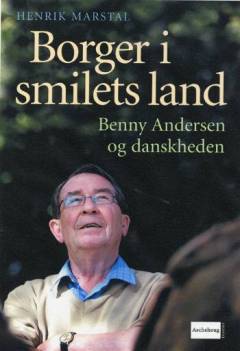 Borger i smilets land : Benny Andersen og danskheden