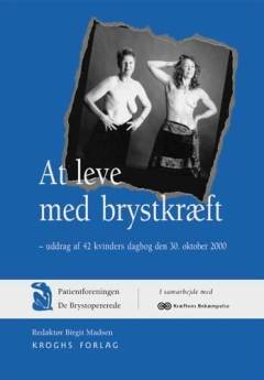 At leve med brystkræft : uddrag af 42 kvinders dagbog den 30. oktober 2000