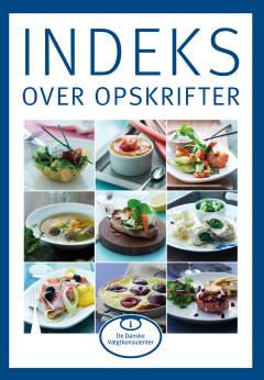 Indeks over opskrifter fra De Danske Vægtkonsulenters opskriftsbøger