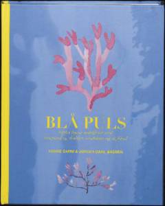 Blå puls : oplev byens vandfront med tangmad og skaldyr, sandslotte og skybrud