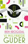Vi mislykkede guder : et essay om tro og overtro