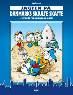 Walt Disney's Jagten på Danmarks skjulte skatte : historier fra Danmark og omegn. Bind 2