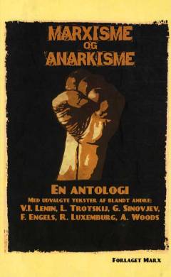 Marxisme og anarkisme : en antologi