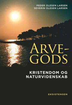 Arvegods : kristendom og naturvidenskab