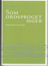 Som ordsproget siger : ordsprogenes psykologi