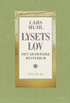 Lysets Lov : det aramæiske mysterium