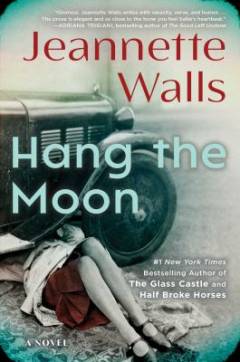 Hang the moon : a novel