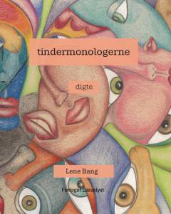 Tindermonologerne : digte
