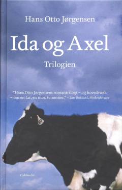 Ida og Axel-trilogien : Helt og heltinde : Den fotograferede dreng : Med plads til 100 køer