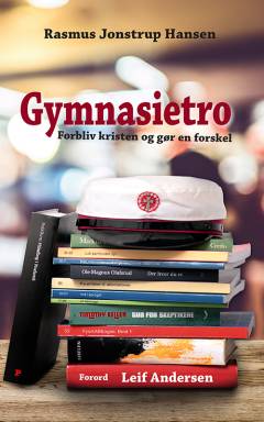 Gymnasietro : forbliv kristen og gør en forskel