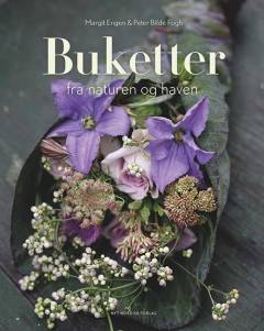 Buketter fra naturen og haven