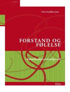 Forstand og følelse : kulturkampen alvorligt talt