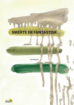 Smerte er fantastisk