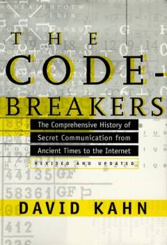 The codebreakers : the story of secret writing