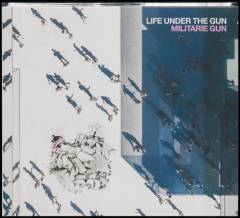 Life under the gun