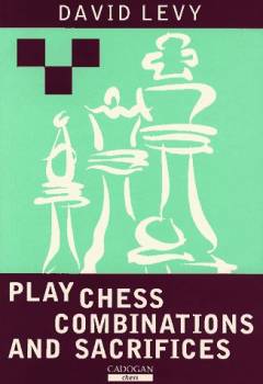 Play chess combinations and sacrifices