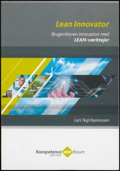 Lean innovator : brugerdreven innovation med Lean-værktøjer
