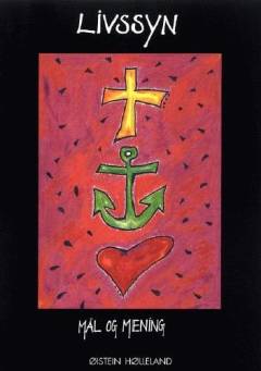 Livssyn : mål og mening