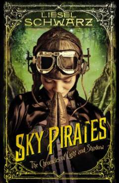 Sky pirates : chronicles of light and shadow