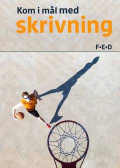 Kom i mål med skrivning F-E-D