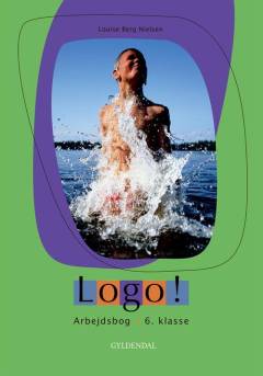 Logo! : tekstbog : 6. klasse -- Arbejdsbog