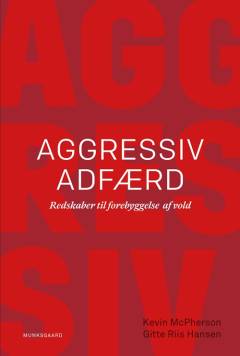 Aggressiv adfærd : redskaber til forebyggelse af vold