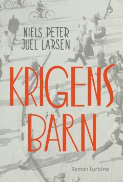 Krigens barn : erindringer fra før erindringen