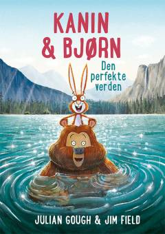 Kanin & Bjørn - den perfekte verden