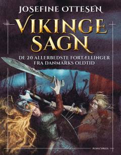 Vikingesagn : de 20 allerbedste fortællinger fra Danmarks oldtid