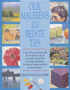Oliemalerens 100 bedste tips