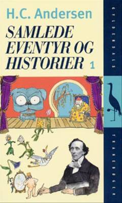 Samlede Eventyr og Historier. Bind 1