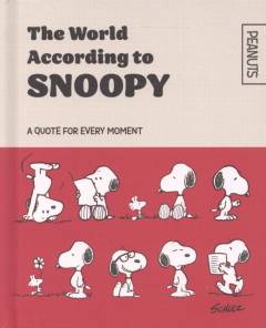 The world according to Snoopy : a quote for every moment