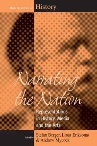 Narrating the nation : representations in history, media and the arts
