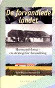 De forvandlede landet : husmandsbrug - en strategi for forandring