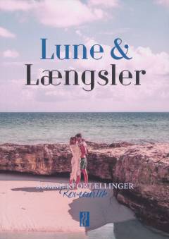 Lune & længsler : sommerfortællinger