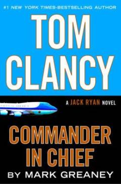 Tom Clancy - commander in chief