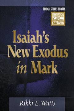 Isaiah's new Exodus in Mark