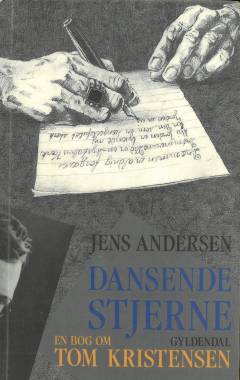 Dansende stjerne : en bog om Tom Kristensen