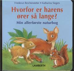 Hvorfor er harens ører så lange? : min allerførste naturbog