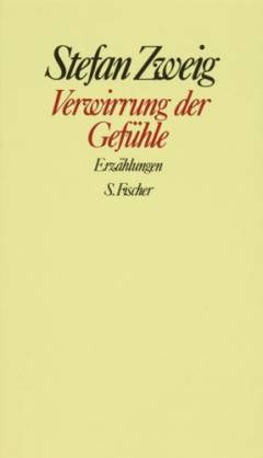 Gesammelte Werke in Einzelbänden. XVI : Verwirrung der Gefühle : Erzählungen