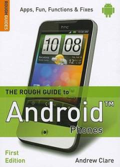 The rough guide to Android phones