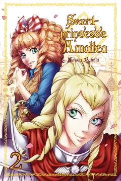 Sværdprinsesse Amaltea. Bind 2