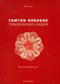 Femten bredere tønderkniplinger : med arbejdstegninger