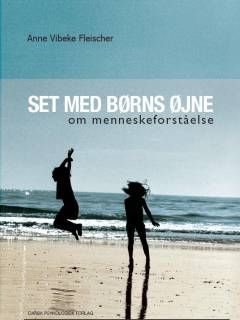 Set med børns øjne : om menneskeforståelse